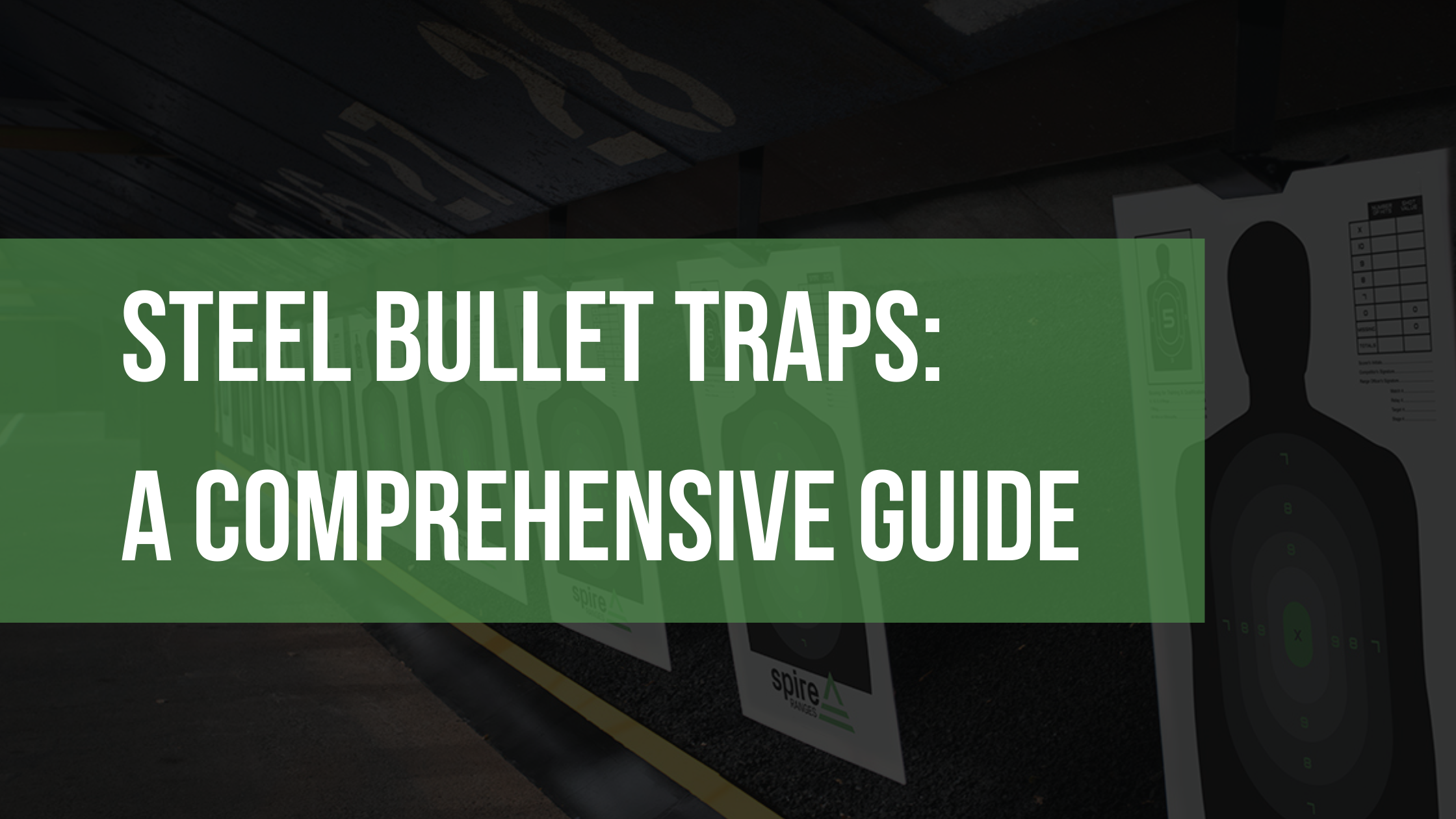 Steel Bullet Traps A Comprehensive Guide