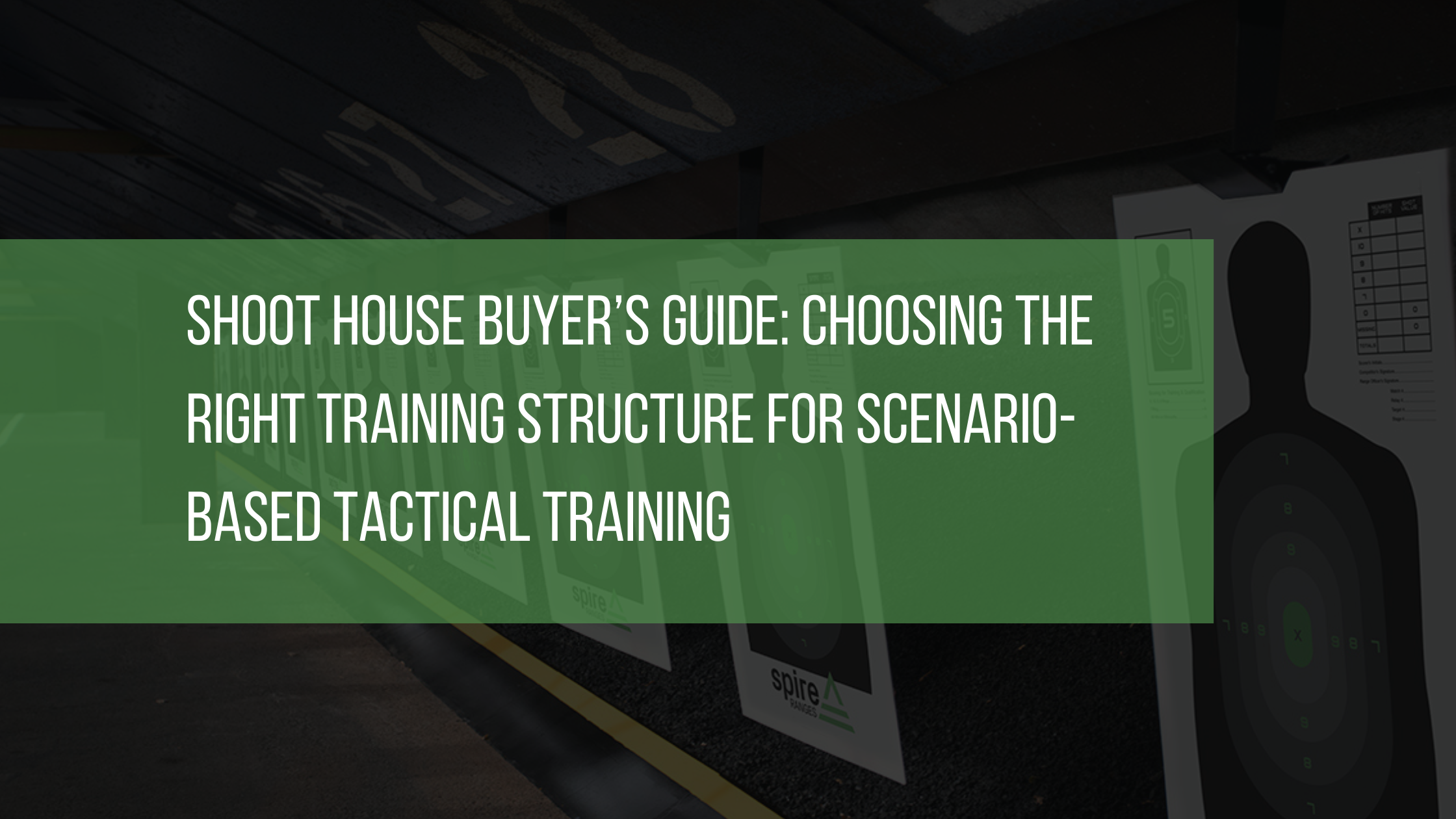 Shoot House Buyer’s Guide Choosing the Right Training Structure for Scenario-Based Tactical Training