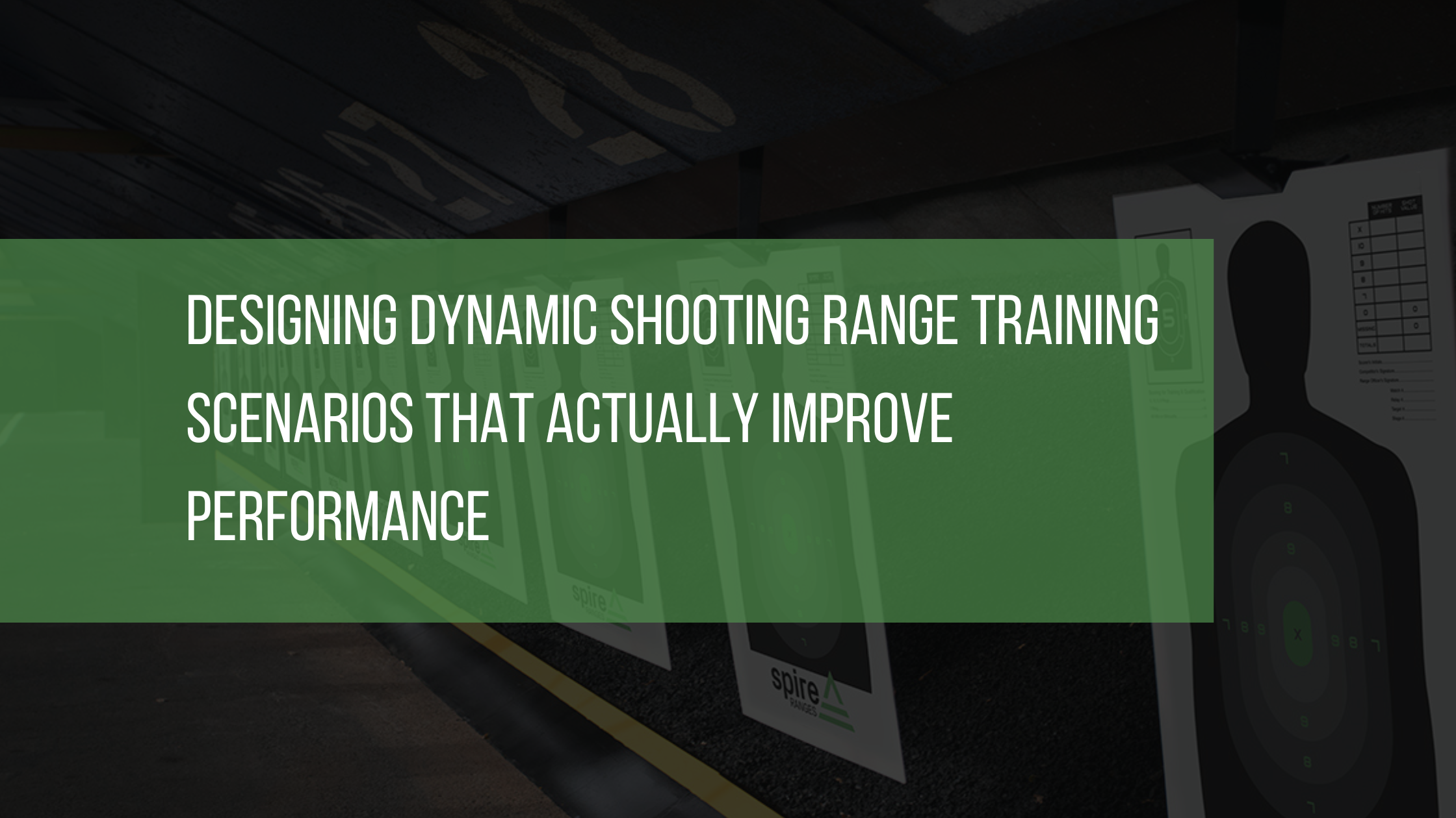 Designing Dynamic Shooting Range Training Scenarios That Actually Improve Performance