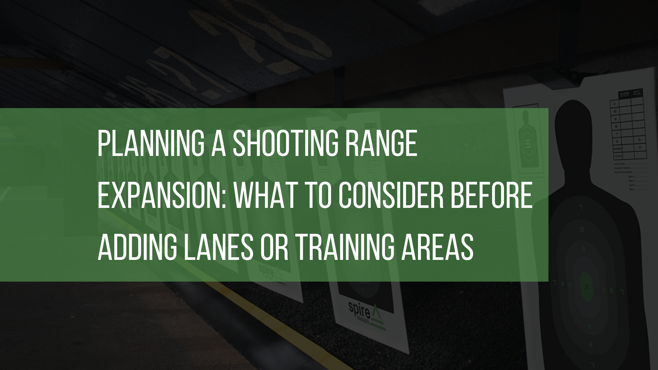 Planning a Shooting Range Expansion What to Consider Before Adding Lanes or Training Areas