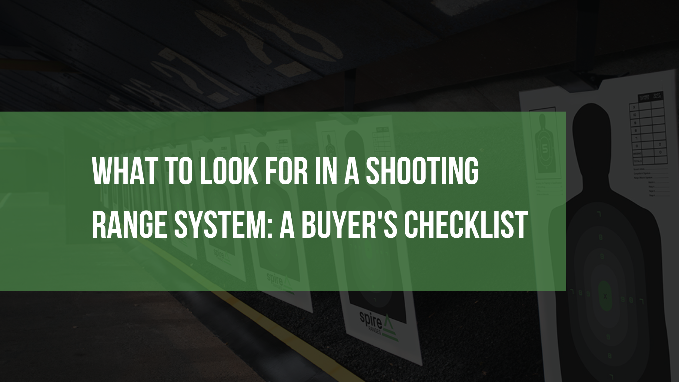 What to Look for in a Shooting Range System A Buyer's Checklist