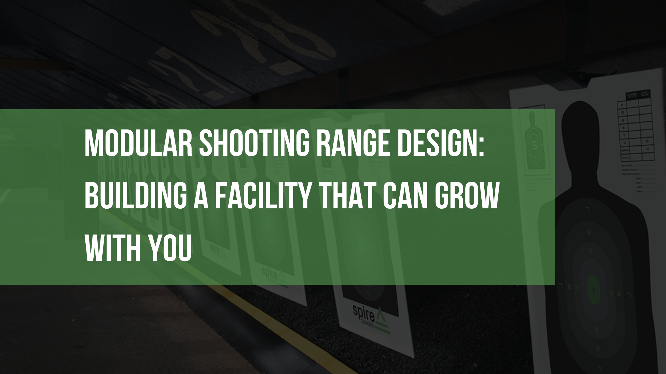 Modular Shooting Range Design Building a Facility That Can Grow With You